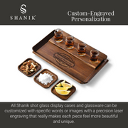 A custom-engraved shot glass display case and glassware can be personalized with specific words or images using a precision laser engraving that really makes each piece feel more beautiful and unique.